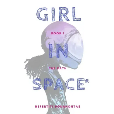 Girl In Space: The Path