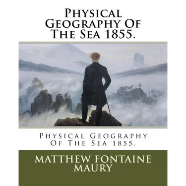 Physical Geography Of The Sea 1855.