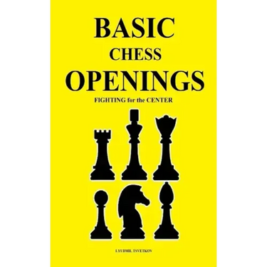 Basic Chess Openings: Fighting for the Center