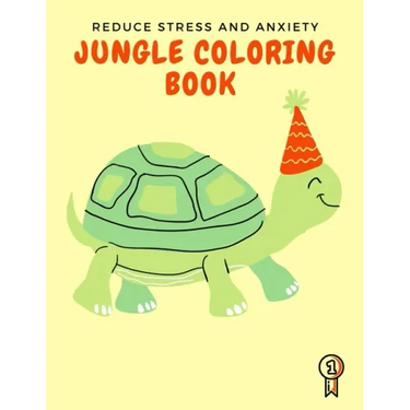 Jungle Coloring Book: Reduce Stress and Anxiety - An adult coloring book for animal lovers "+80 Animal designs and Inspirational Advice from animals"