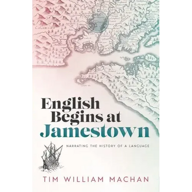 English Begins at Jamestown: Narrating the History of a Language