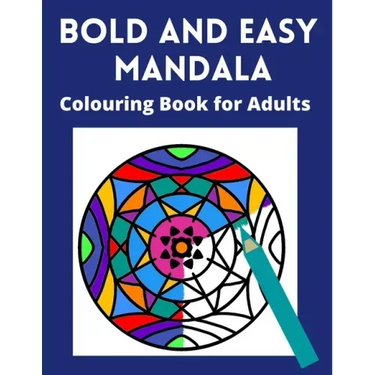Bold and Easy Mandala Colouring Book for Adults: Large space, Thick lines and simple designs -for visually impaired, seniors and lovers of relaxing co