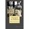 Trumped in America: Reflections on How Fascism Grows