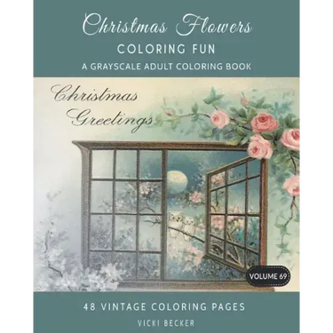 Christmas Flowers: A Grayscale Adult Coloring Book