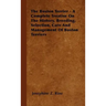 The Boston Terrier - A Complete Treatise On The History, Breeding, Selection, Care And Management Of Boston Terriers