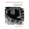 Into the Darkest Places: Early Relational Trauma and Borderline States of Mind