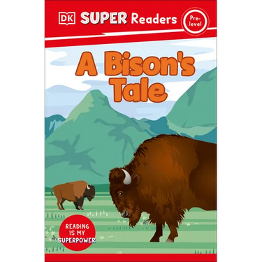 DK Super Readers Pre-Level a Bison's Tale
