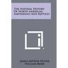 The Natural History of North American Amphibians and Reptiles