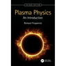 Plasma Physics: An Introduction