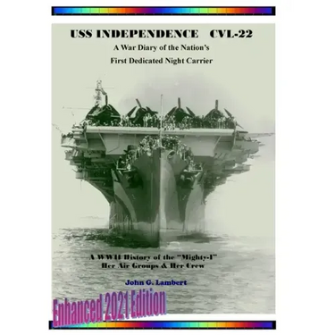 USS Independence CVL-22: A War Diary of the Nation's First Dedicated Night Carrier