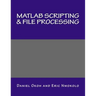 MATLAB Scripting & File Processing