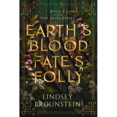 Earth's Blood, Fate's Folly