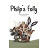 Philip's Folly