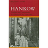 Hankow: Conflict and Community in a Chinese City, 1796-1895