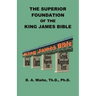 The Superior Foundation of the King James Bible