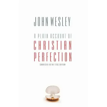 A Plain Account of Christian Perfection