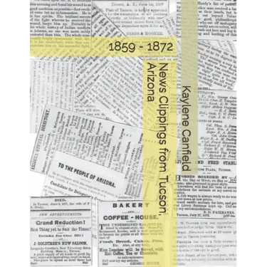 News Clippings from Tucson, Arizona: 1859 - 1872