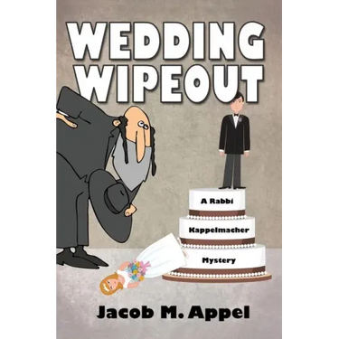 Wedding Wipeout: A Rabbi Kappelmacher Mystery