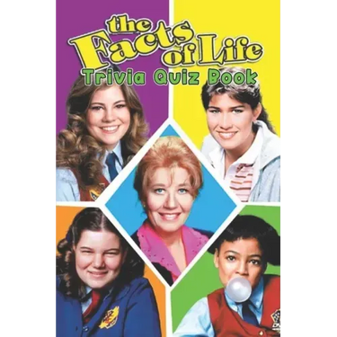 The Facts of Life: Trivia Quiz Book
