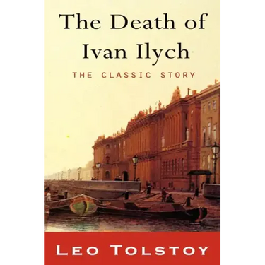 The Death of Ivan Ilyich