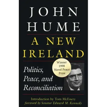 A New Ireland: Politics, Peace, and Reconciliation