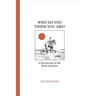 Who Do You Think You Are?: James: living faith and serving God