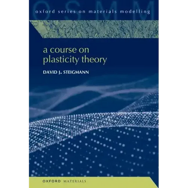 A Course on Plasticity Theory