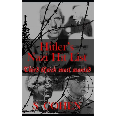 Hitler's Nazi Hit List: Third Reich Most Wanted