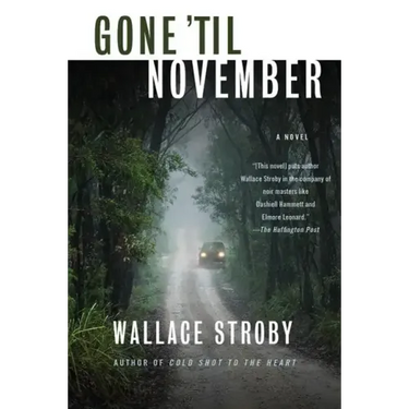 Gone 'Til November