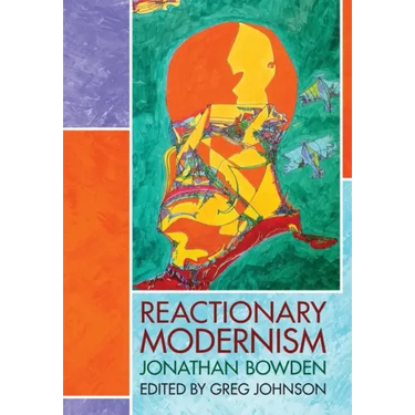 Reactionary Modernism