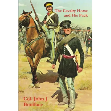 The Cavalry Horse and His Pack