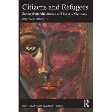 Citizens and Refugees: Stories from Afghanistan and Syria to Germany
