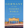 Germany in the Modern World: A New History
