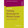 Tramway Renaissance in Western Europe: A Socio-Technical Analysis