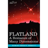 Flatland: A Romance of Many Dimensions