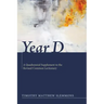 Year D: A Quadrennial Supplement to the Revised Common Lectionary