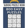 Sudoku Puzzle Book, 800 EASY Puzzles: Single Difficulty Level For No Wasted Puzzles