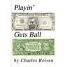 Playin' Guts Ball
