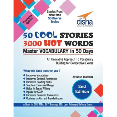 50 COOL STORIES 3000 HOT WORDS (Master VOCABULARY in 50 days) for GRE/ MBA/ SAT/ Banking/ SSC/ Defence Exams 2nd Edition
