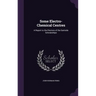Some Electro-Chemical Centres: A Report to the Electors of the Gartside Scholarships