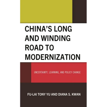 China's Long and Winding Road to Modernization: Uncertainty, Learning, and Policy Change