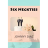 Six Neckties