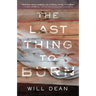 The Last Thing to Burn