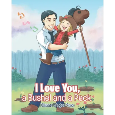 I Love You, a Bushel and a Peck