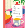 15-Minute Art Drawing: Learn How to Draw, Colour and Shade