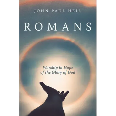 Romans: Worship in Hope of the Glory of God
