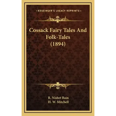 Cossack Fairy Tales and Folk-Tales (1894)
