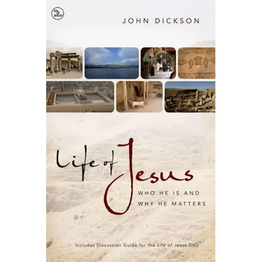 Life of Jesus: Who He Is and Why He Matters