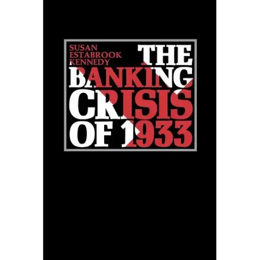 The Banking Crisis of 1933