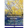 Parables From Nature: Classic Stories with Moral Lessons